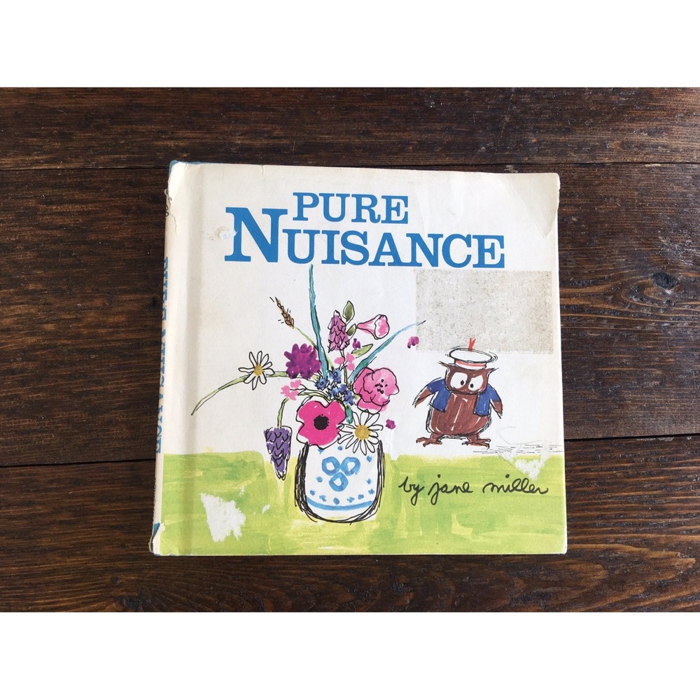 Pure Nuisance by Jane Miller Children's Hardcover Owl  1976‎ Vintage Book
